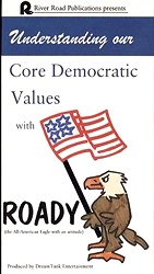 Understanding our Core Democratic Values with Roady